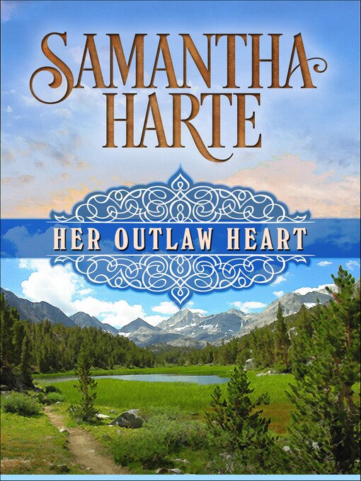 Title details for Her Outlaw Heart by Samantha Harte - Available